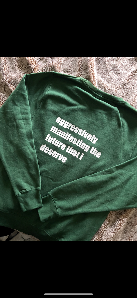 Manifestation Sweatshirt